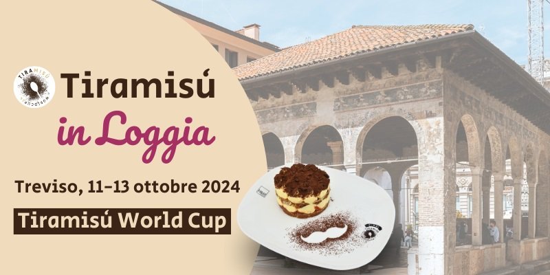 Tiramisù World Cup – Degustazioni Tiramisù in Loggia