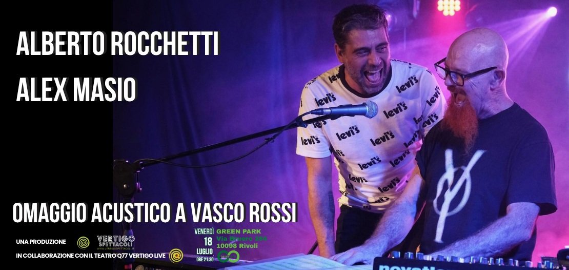 Alberto Rocchetti e Alex Masio – Omaggio acustico a Vasco