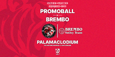 PROMOBALL SANITARS BS - BREMBO VOLLEY TEAM BG