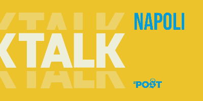 Talk IL POST - Napoli 2025