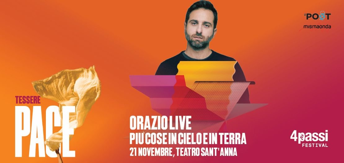 ORAZIO LIVE Più cose in cielo e in terra per 4passi Festival