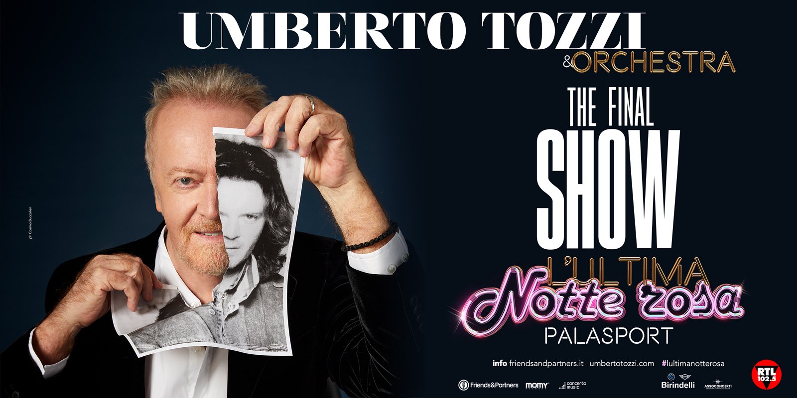 Umberto Tozzi - L'Ultima Notte Rosa - The Final Show - Palasport 2026