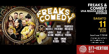 Freaks & Comedy - Una risata ogni 10 secondi!