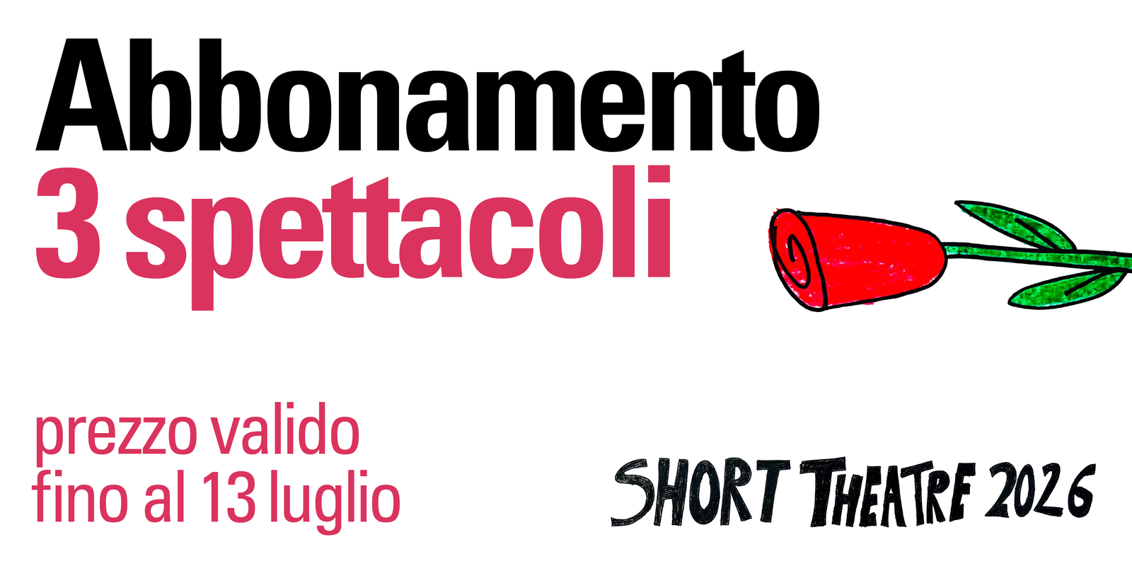 Abbonamento Libero 3 Spettacoli - Short Theatre 2026