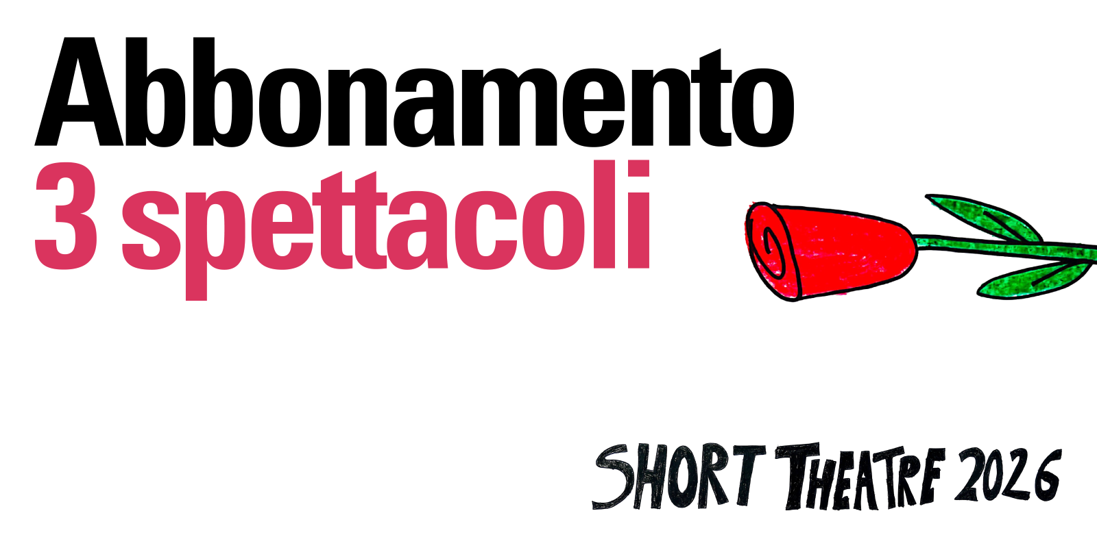 Abbonamento 3 Spettacoli - Short Theatre 2026