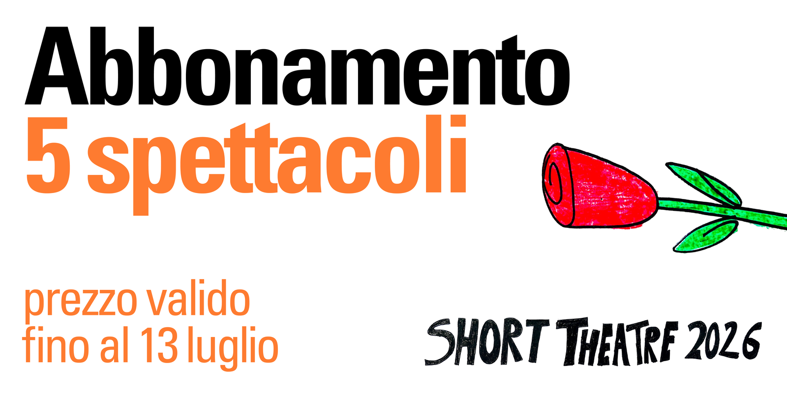 Abbonamento Libero 5 Spettacoli - Short Theatre 2026