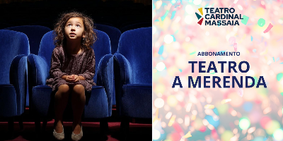 ABBONAMENTO - TEATRO A MERENDA