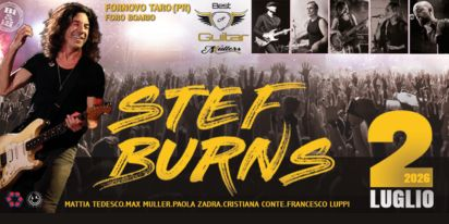 STEF BURNS - BEST OF GUITAR | Giovedì 2 luglio @ Foro Boario Fornovo