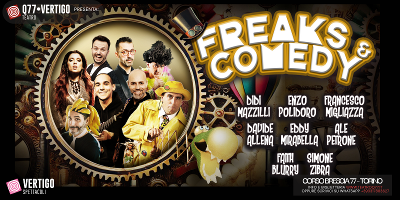 Freaks and Comedy – Una risata ogni 10 secondi