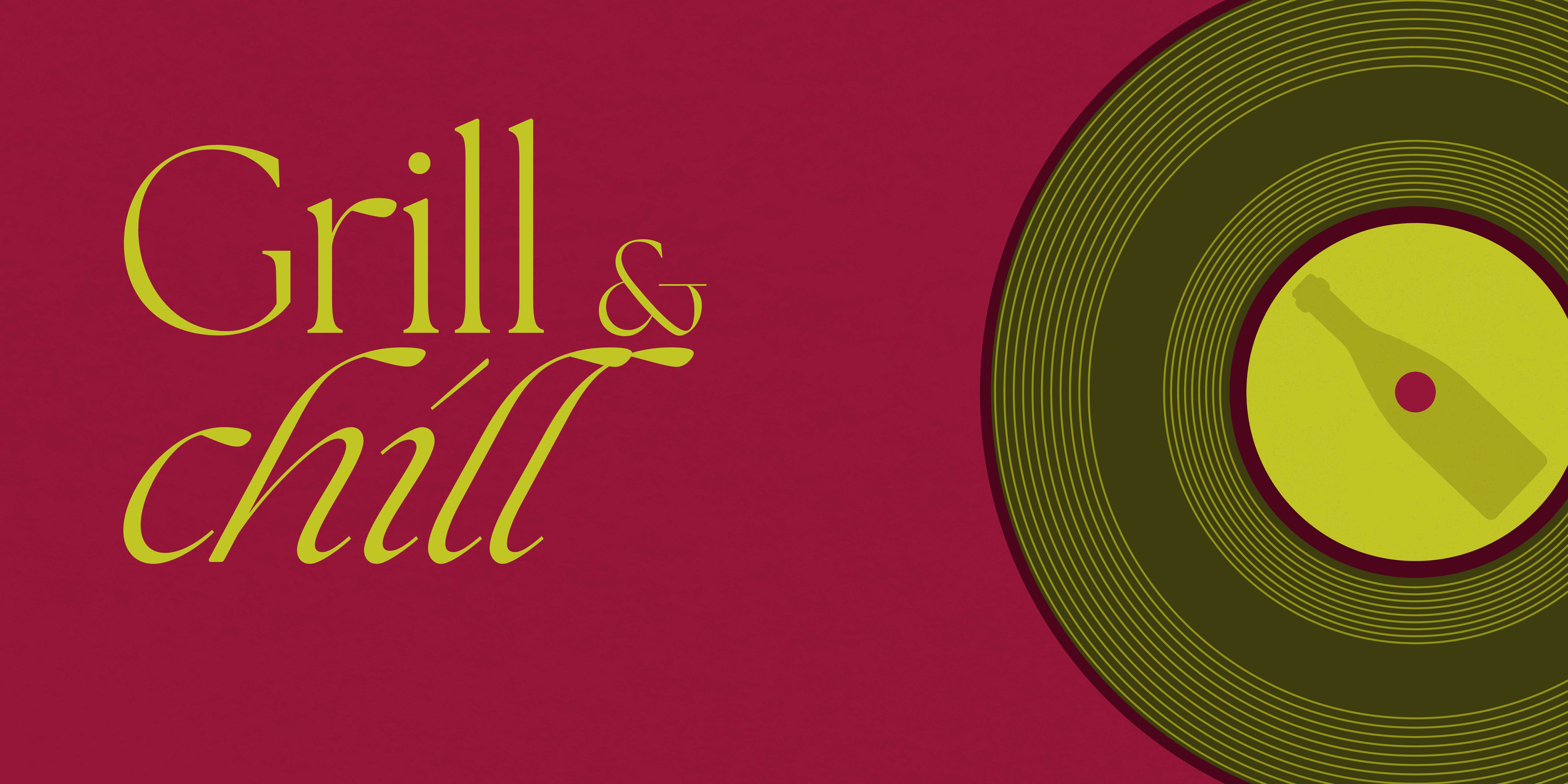 Grill & Chill