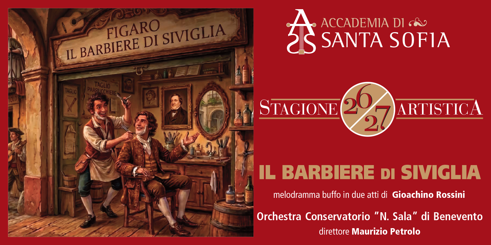 IL BARBIERE DI SIVIGLIA - melodramma buffo in due atti di Gioacchino Rossini / Orchestra Conservatorio “N. Sala” di Benevento