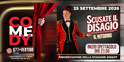 Inaugurazione Stagione Teatrale Q77: torna "Scusate il Disagio"