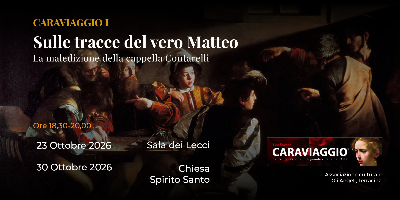 Incontro I - Sulle tracce del vero Matteo: la cappella Contarelli