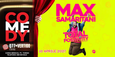 Max Samaritani in “TOTAL POSITIVITY”