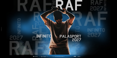 RAF - INFINITO PALASPORT 2027