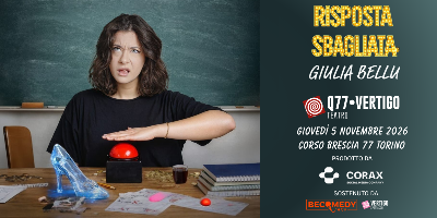 “Risposta Sbagliata – Ritenta sarai più scostumata” – GIULIA BELLU