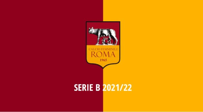 Roma Calcio Femminile Serie B 2021/2022