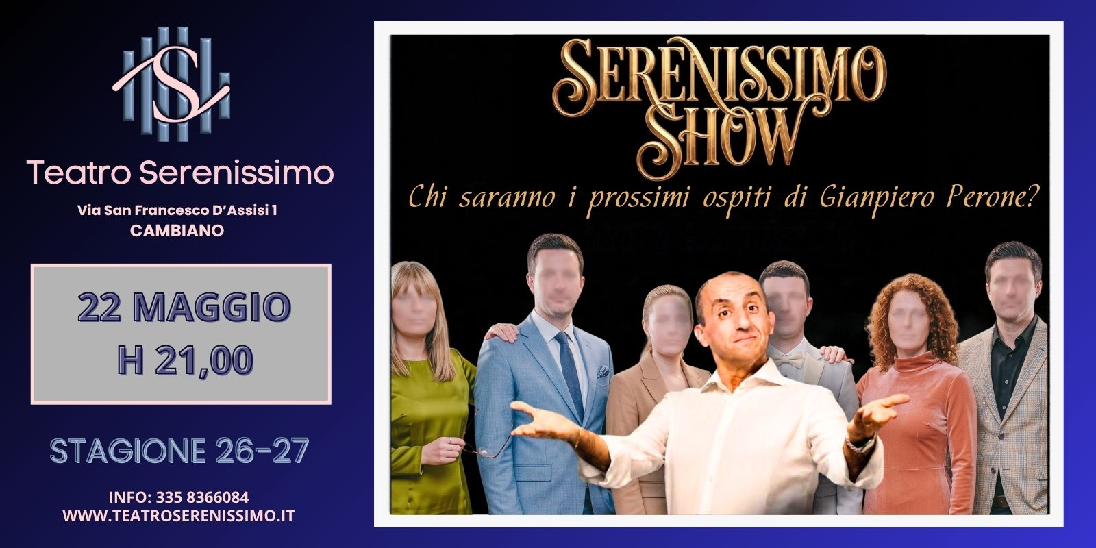 SERENISSIMO SHOW