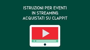 Istruzioni per accedere ai video in streaming acquistati su Clappit